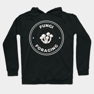 Fungi mushroom foraging hunter logo Hoodie